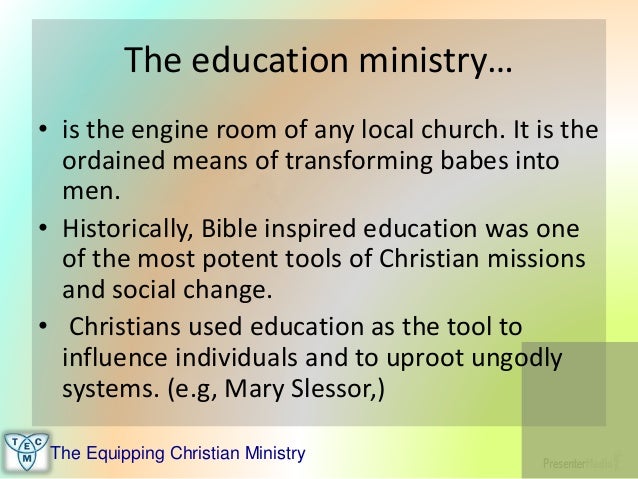The Christian Educational Ministry Of The Church