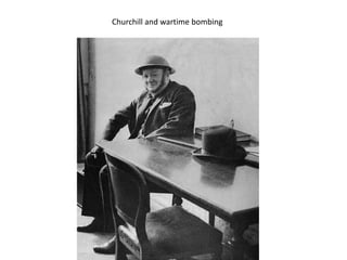 Churchill and wartime bombing
 