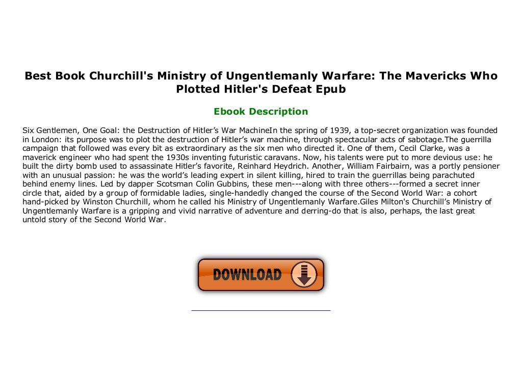 Best Book Churchill's Ministry of Ungentlemanly Warfare: The Mavericks