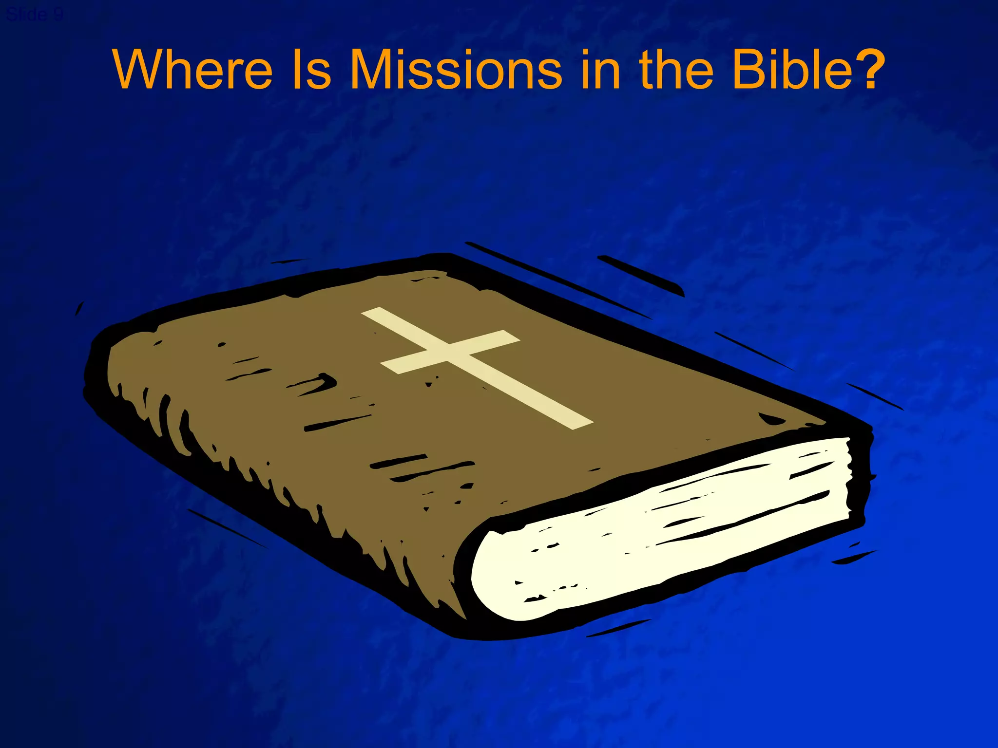 Where Is Missions in the Bible ? 