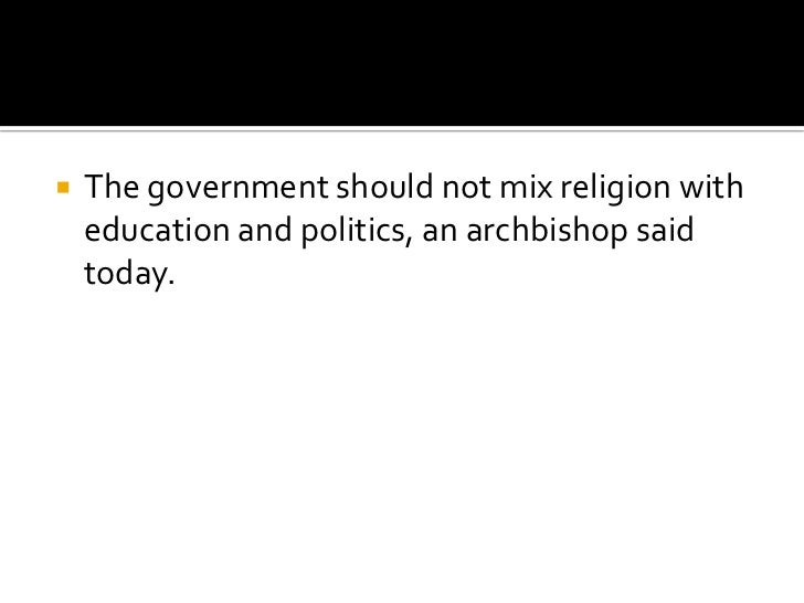 😍 Religion and politics should not mix. Mixing