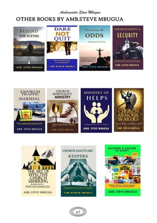 Ambassador Steve Mbugua
67
OTHER BOOKS BY AMB.STEVE MBUGUA
 