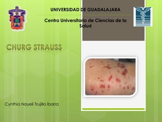 UNIVERSIDAD DE GUADALAJARA 
Centro Universitario de Ciencias de la 
Cynthia Nayeli Trujillo Ibarra 
Salud 
 