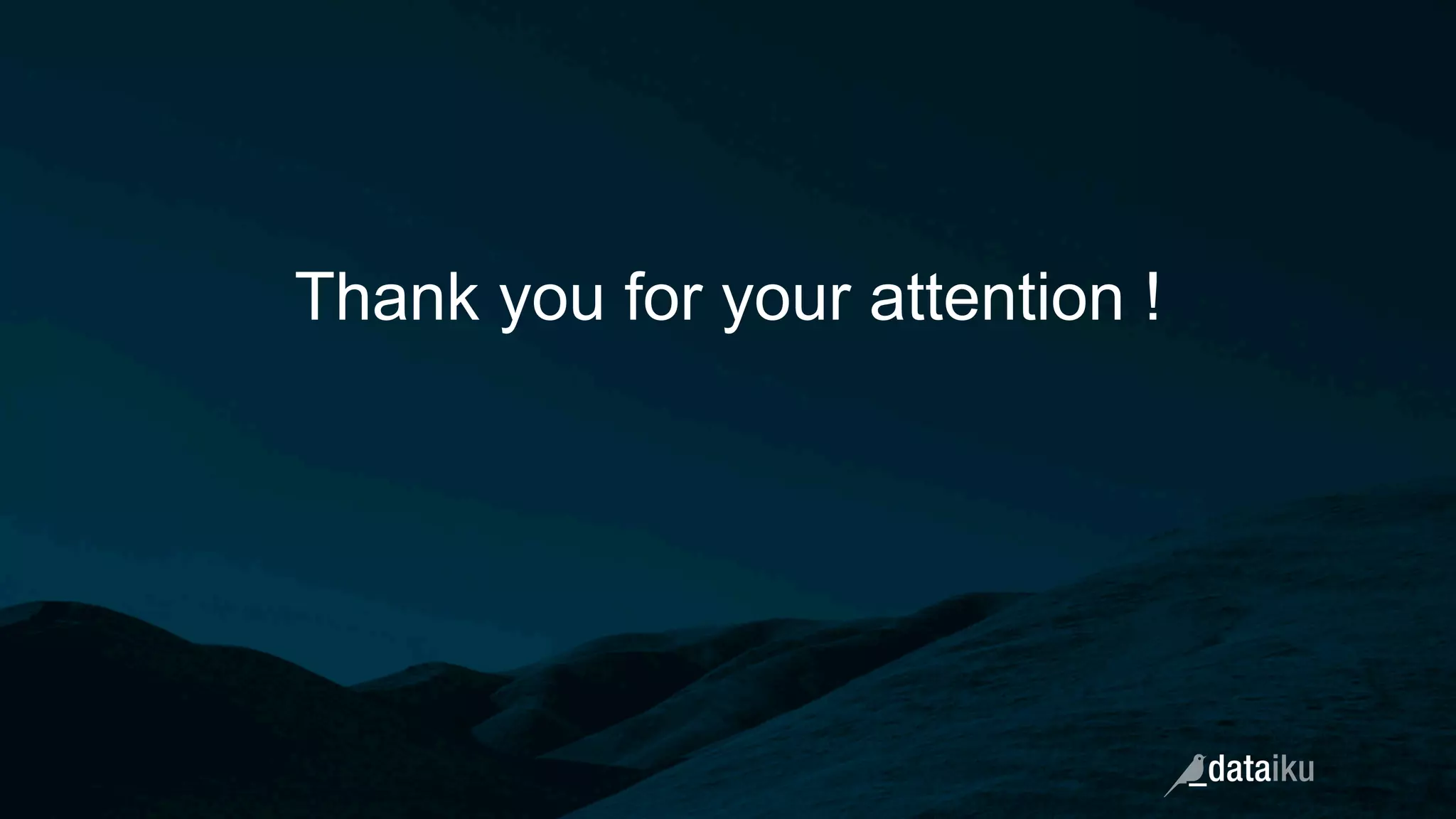 Thank you for your attention ! 