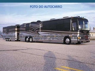 FOTO DO AUTOCARRO 
 
