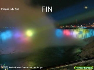 Images : du Net FIN Retour bureau André Rieu - Danse avec les loups 