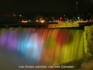 Les chutes colorées, vue coté Canadien 