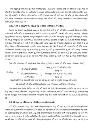 - Ph¬ng ph¸p tÝnh theo gi¸ thùc tÕ nhËp sau - xuÊt tríc: Ta còng ph¶i x¸c ®Þnh ®¬n gi¸ thùc tÕ
cña tõng lÇn nhËp nhng khi xuÊt sÏ c¨n cø vµo sè lîng xuÊt vµ ®¬n gi¸ thùc tÕ nhËp kho lÇn cuèi.
Sau ®ã, míi lÇn lît ®Õn c¸c lÇn nhËp tríc ®Ó tÝnh gi¸ thùc tÕ xuÊt kho. Nh vËy, gi¸ thùc tÕ cña vËt
liÖu, c«ng cô dông cô tån kho cuèi kú l¹i lµ gi¸ thùc tÕ vËt liÖu, c«ng cô dông cô tÝnh theo ®¬n gi¸
cña c¸c lÇn nhËp ®Çu kú.
1.2.3. §¸nh gi¸ nguyªn vËt liÖu, c«ng cô dông cô theo gi¸ h¹ch to¸n.
§èi víi c¸c doanh nghiÖp cã quy m« lín, khèi lîng, chñng lo¹i vËt liÖu, c«ng cô dông cô nhiÒu,
t×nh h×nh xuÊt diÔn ra thêng xuyªn. ViÖc x¸c ®Þnh gi¸ thùc tÕ cña vËt liÖu, c«ng cô dông cô hµng
ngµy rÊt khã kh¨n vµ ngay c¶ trong trêng hîp cã thÓ x¸c ®Þnh ®îc hµng ngµy ®èi víi tõng lÇn nhËp,
®ît nhËp nhng qu¸ tèn kÐm nhiÒu chi phÝ kh«ng hiÖu qu¶ cho c«ng t¸c kÕ to¸n, cã thÓ sö dông gi¸
h¹ch to¸n ®Ó h¹ch to¸n t×nh h×nh nhËp, xuÊt hµng ngµy. Gi¸ h¹ch to¸n lµ lo¹i gi¸ æn ®Þnh ®îc sö
dông thèng nhÊt trong doanh nghiÖp, trong thêi gian dµi cã thÓ lµ gi¸ kÕ ho¹ch cña vËt liÖu, c«ng
cô dông cô. Nh vËy hµng ngµy sö dông gi¸ h¹ch to¸n ®Ó ghi sæ chi tiÕt gi¸ vËt liÖu, c«ng cô dông
cô xuÊt. Cuèi kú ph¶i ®iÒu chØnh gi¸ h¹ch to¸n theo gi¸ thùc tÕ ®Ó cã sè liÖu ghi vµo c¸c tµi kho¶n,
sæ kÕ to¸n tæng hîp vµ b¸o c¸o kÕ to¸n. ViÖc ®iÒu chØnh gi¸ h¹ch to¸n theo gi¸ thùc tÕ tiÕn hµnh
nh sau:
Tríc hÕt x©y dùng hÖ sè gi÷a gi¸ thùc tÕ vµ gi¸ h¹ch to¸n cña vËt liÖu, c«ng cô dông cô (H).
HÖ sè gi¸ =
Gi¸ thùc tÕ vËt liÖu +
Tæng gi¸ thùc tÕ vËt liÖu nhËp
trong kú
Gi¸ vËt liÖu tån ®Çu
kú h¹ch to¸n
+
Tæng gi¸ h¹ch to¸n vËt liÖu nhËp
trong kú
Sau ®ã tÝnh gi¸ thùc tÕ xuÊt kho, c¨n cø vµo gi¸ h¹ch to¸n xuÊt kho vµ hÖ sè gi¸:
Gi¸ thùc tÕ vËt liÖu, CCDC xuÊt kho = gi¸ h¹ch to¸n xuÊt kho x hÖ sè gi¸.
Tuú thuéc vµo ®Æc ®iÓm, yªu cÇu vÒ tr×nh ®é qu¶n lý cña doanh nghiÖp mµ trong c¸c ph-
¬ng ph¸p tÝnh gi¸ vËt liÖu, c«ng cô dông cô xuÊt kho ®¬n gi¸ thùc tÕ hoÆc hÖ sè gi¸ (trong trêng
hîp sö dông gi¸ h¹ch to¸n) cã thÓ tÝnh riªng cho tõng thø, nhãm hoÆc c¶ lo¹i vËt liÖu, c«ng cô dông
cô.
1.3. KÕ to¸n chi tiÕt nguyªn vËt liÖu, c«ng cô dông cô:
VËt liÖu, c«ng cô dông cô lµ mét trong nh÷ng ®èi tîng kÕ to¸n, c¸c lo¹i tµi s¶n cÇn ph¶i tæ
chøc h¹ch to¸n chi tiÕt kh«ng chØ vÒ mÆt gi¸ trÞ mµ c¶ hiÖn vËt, kh«ng chØ theo tõng kho mµ ph¶i
chi tiÕt theo tõng lo¹i, nhãm, thø… vµ ph¶i ®îc tiÕn hµnh ®ång thêi ë c¶ kho vµ phßng kÕ to¸n trªn
cïng c¬ së c¸c chøng tõ nhËp, xuÊt kho. C¸c doanh nghiÖp ph¶i tæ chøc hÖ thèng chøng tõ, më c¸c
sæ kÕ to¸n chi tiÕt vÒ lùa chän, vËn dông ph¬ng ph¸p kÕ to¸n chi tiÕt vËt liÖu, c«ng cô, dông cô
 