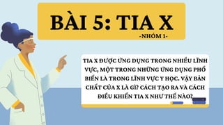 Ứng Dụng và Điều Khiển Tia X Trong Chuẩn Đoán Y Học | PDF