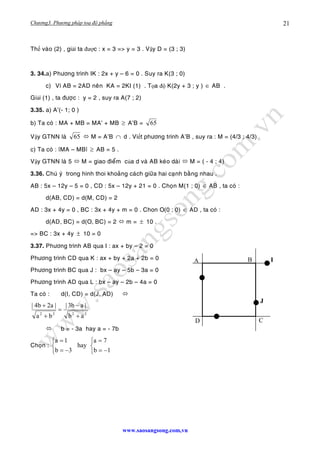 Chương3. Phương pháp toạ độ phẳng
www.saosangsong.com,vn
21
Thế vaøo (2) , giải ta được : x = 3 => y = 3 . Vậy D = (3 ; 3)...