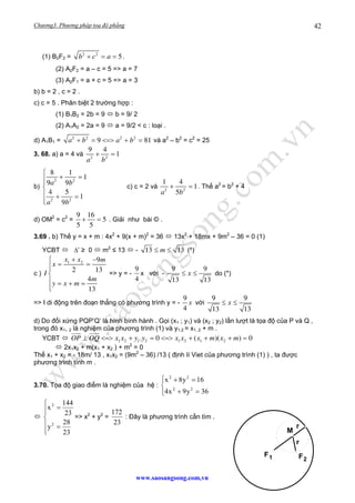 Chương3. Phương pháp toạ độ phẳng
www.saosangsong.com,vn
42
(1) B2F2 = 2 2
5b c a+ = = .
(2) A2F2 = a – c = 5 => a = 7
(3)...