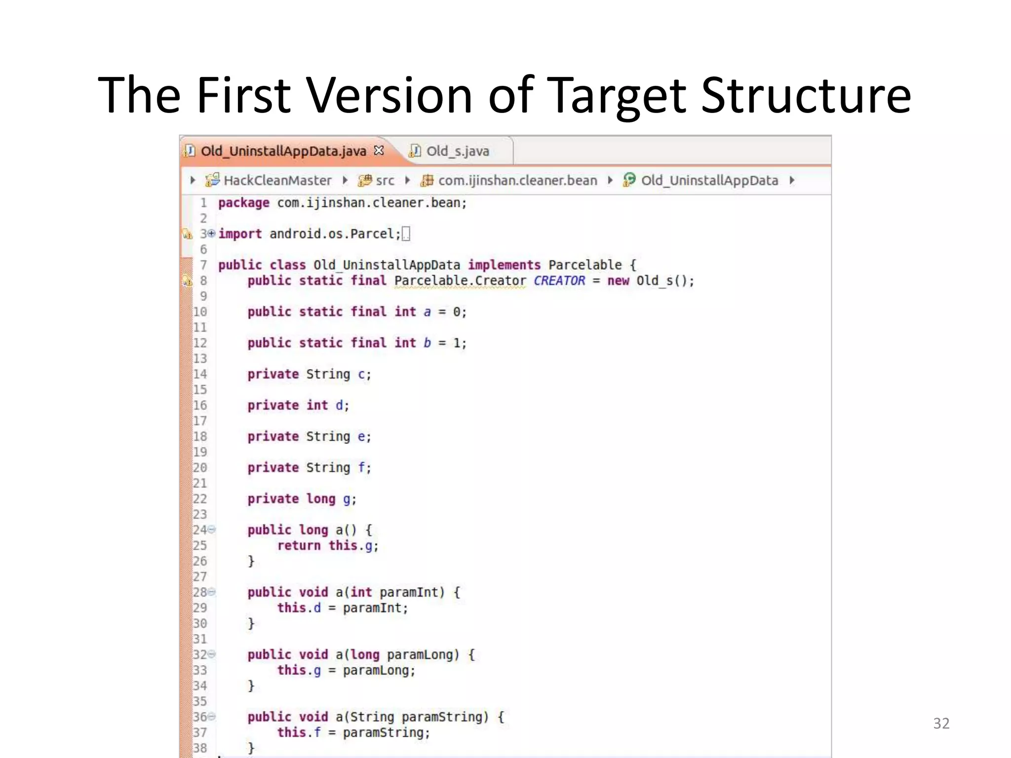 The First Version of Target Structure
32
 