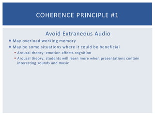Adding interesting materialcan hurt learningCoherence Principle