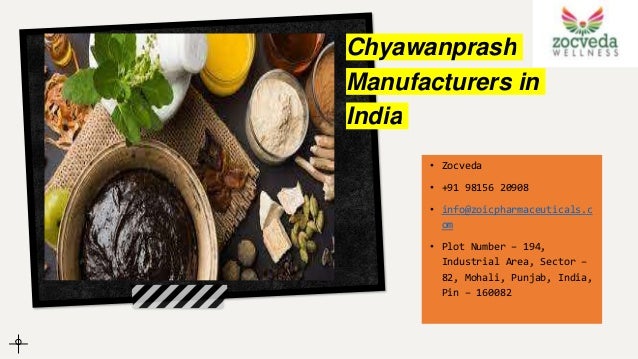 Chyawanprash
Manufacturers in
India
• Zocveda
• +91 98156 20908
• info@zoicpharmaceuticals.c
om
• Plot Number – 194,
Indus...