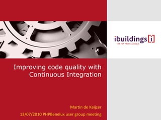 Improving code quality with Continuous Integration ,[object Object]