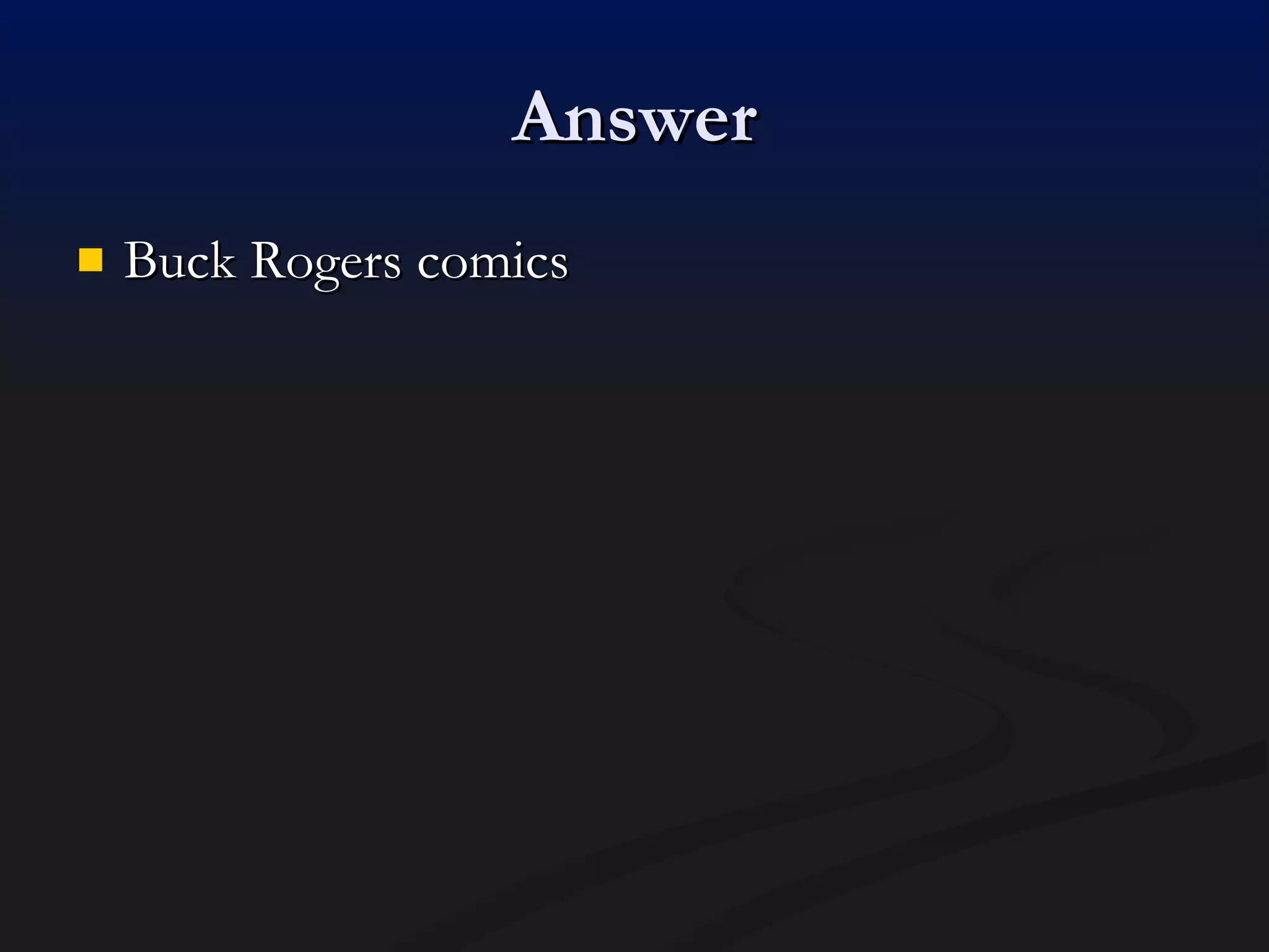 Answer Buck Rogers comics 