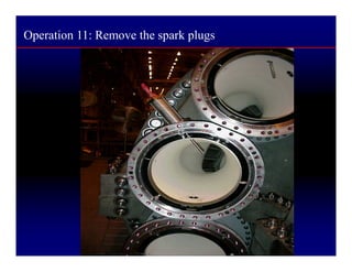 Operation 11: Remove the spark plugs
 