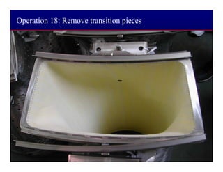 Operation 18: Remove transition pieces
 