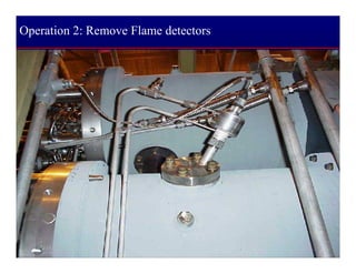 Operation 2: Remove Flame detectors
 