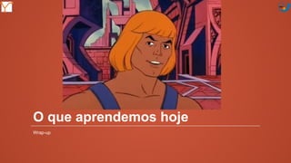 Mission Simulation Lab
HICEE
Mission Simulation Lab
HICEE
O que aprendemos hoje
Wrap-up
 