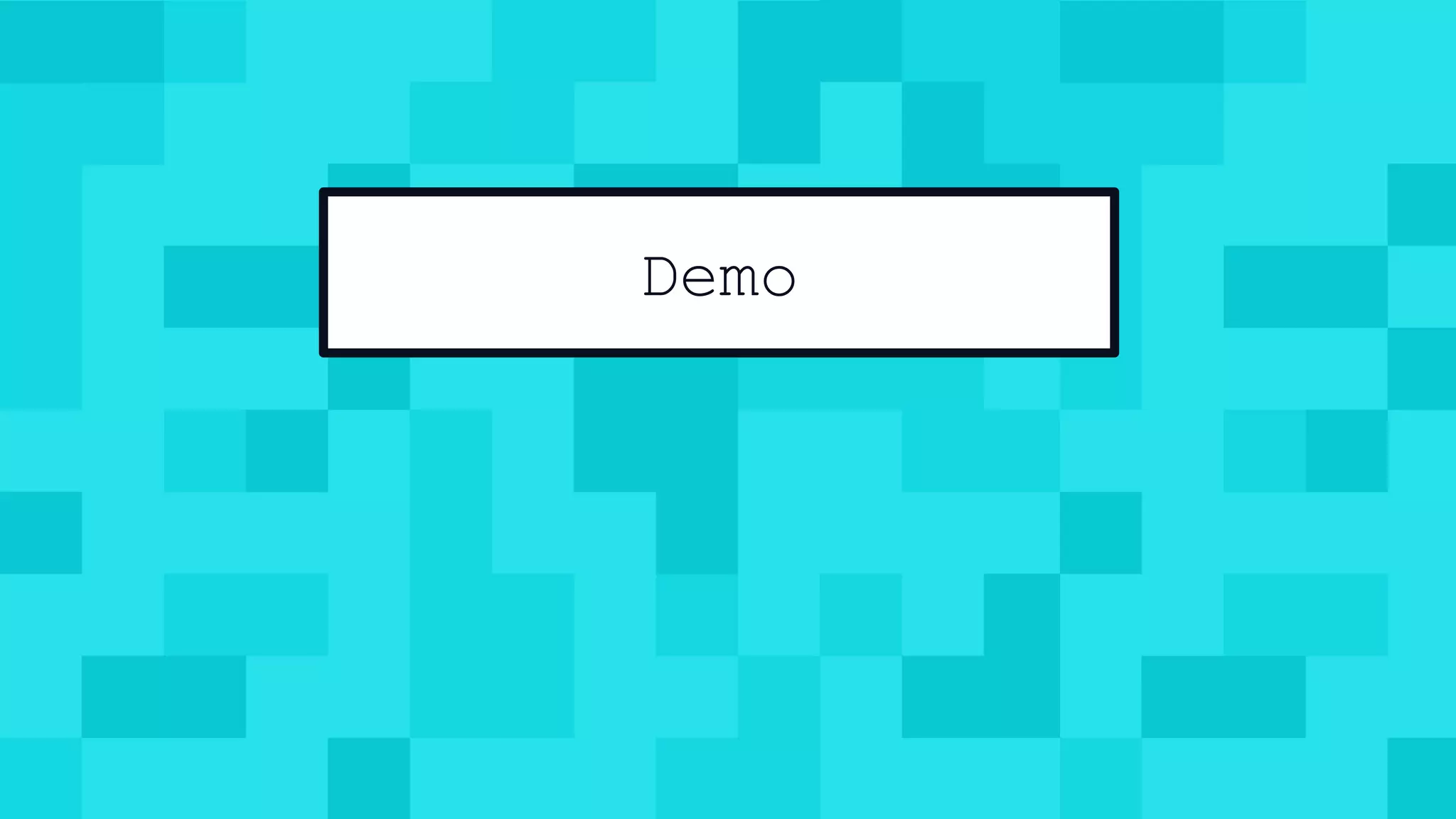Demo
 