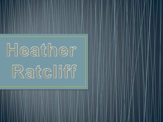 Heather  Ratcliff 