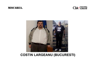 MISCAREA.
COSTIN LARGEANU (BUCURESTI)
 