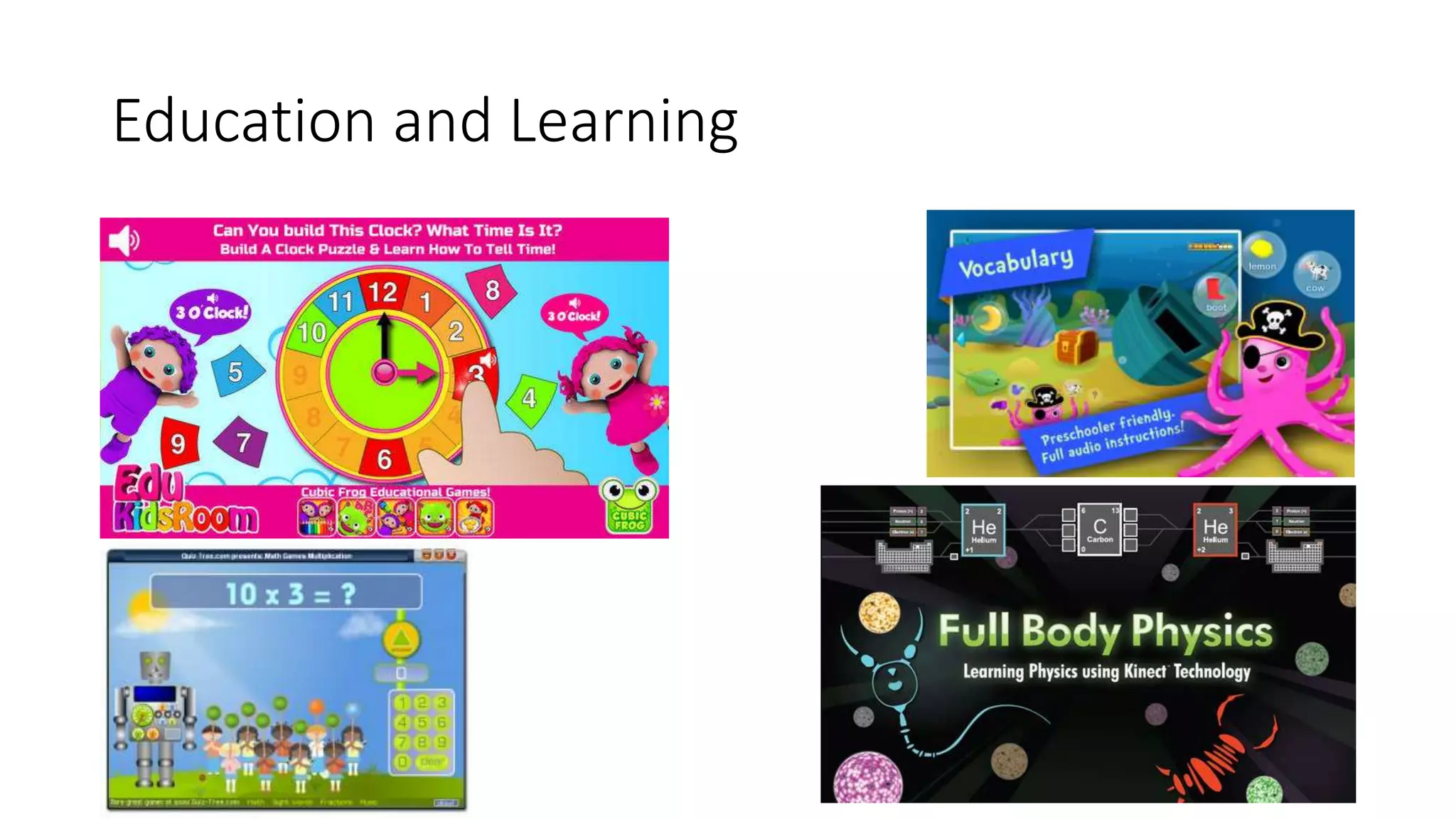 Education and Learning
 