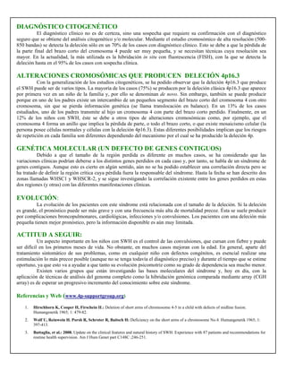 DIAGNÓSTICO CITOGENÉTICO
          El diagnóstico clínico no es de certeza, sino una sospecha que requiere su confirmación...