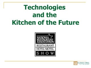 Technologies  and the  Kitchen of the Future 