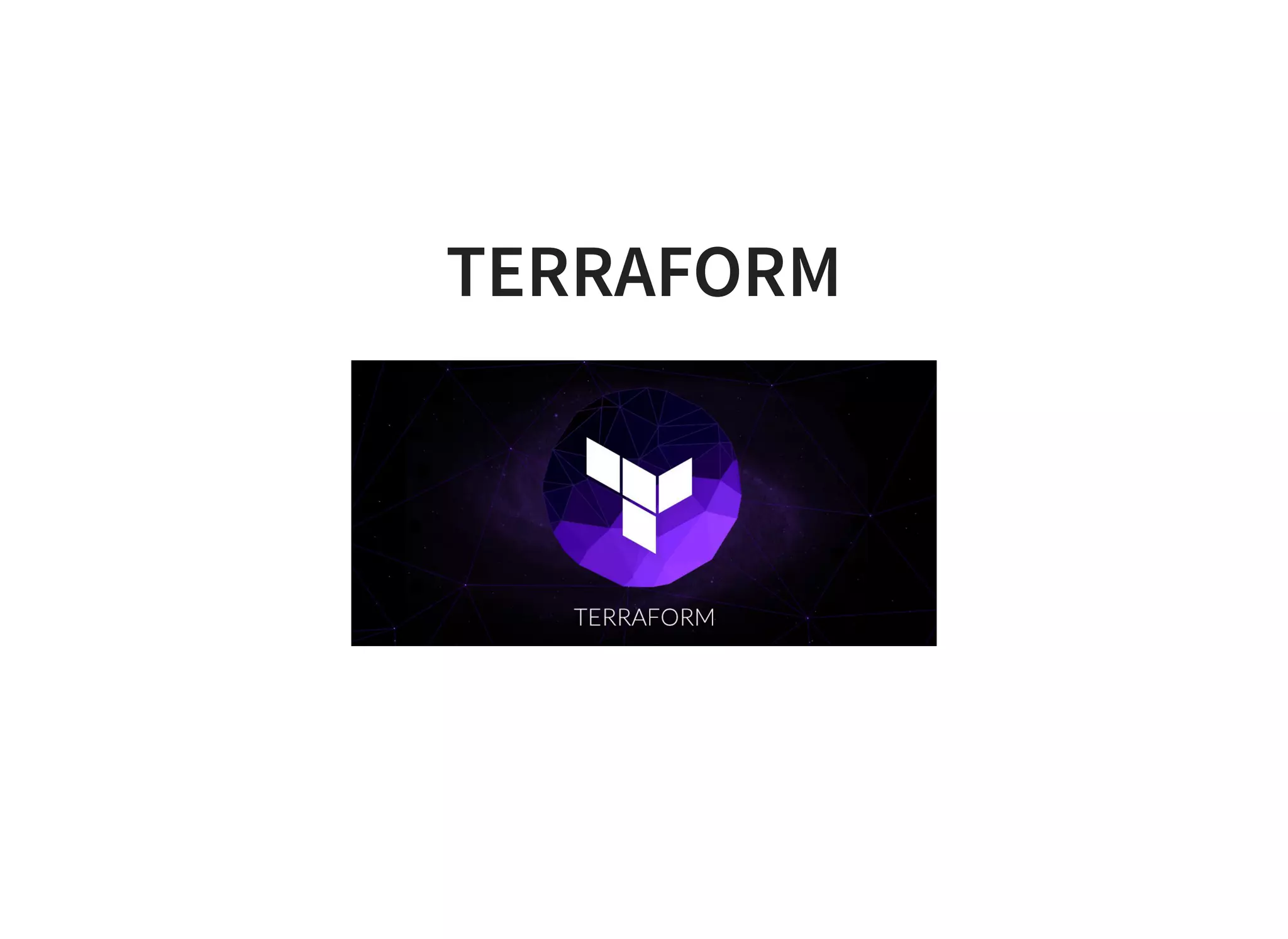 TERRAFORM
 