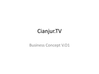 Cianjur.TV Business Concept V.O1 