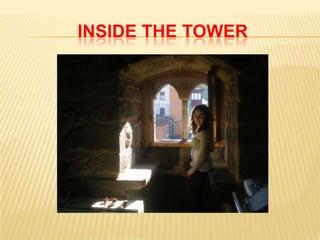 INSIDE THE TOWER
 