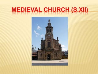 MEDIEVAL CHURCH (S.XII)
 