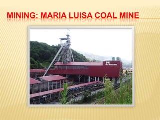 MINING: MARIA LUISA COAL MINE
 