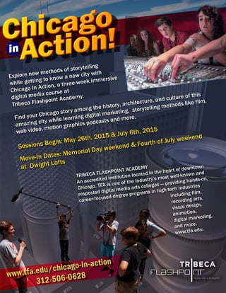 Come to Chicago for a taste in Film making