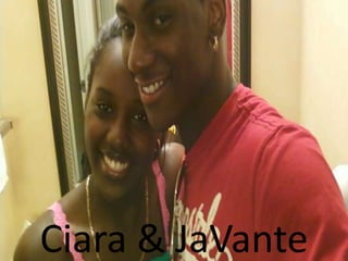 Ciara & JaVante 
