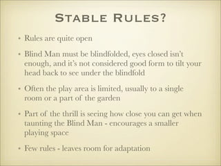 Ciaran's Blindman's Bluff childhood game