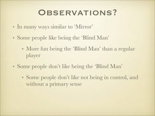 Ciaran's Blindman's Bluff childhood game