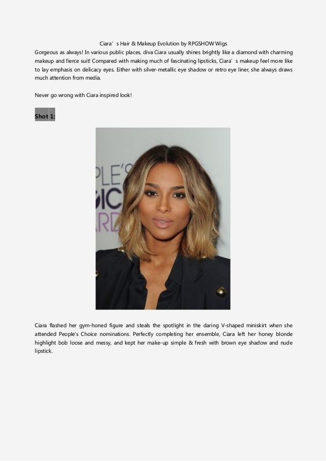 Ciara S Hair Makeup Evolution