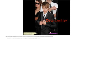 Photo Credit: <a href="https://www.ﬂickr.com/photos/
67926342@N08/6175344309/">iloveJB123</a> via <a
href="http://compﬁght.com">Compﬁght</a> <a href="https://
creativecommons.org/licenses/by/2.0/">cc</a>

Discovery
• Slide 10: A story detailing Justin Bieber receiving an opportunity to perform for Usher Raymond through the discovery of his talent show performances recorded and placed on Youtube.
! Dumenco, S. (2012). Imagine a world without Justin Bieber; it's easy if you try. #worldwithoutbieber. Advertising Age, 83(37), 1.
 