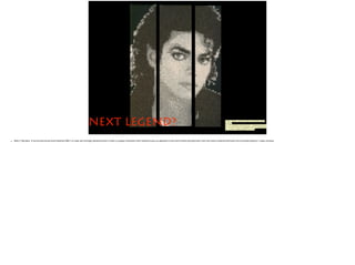 Photo Credit: <a href="https://www.ﬂickr.com/
photos/
31730516@N03/3919242764/">aleamosaic</a>
via <a href="http://compﬁght.com">Compﬁght</
a> <a href="Photo Credit">cc</a>
NEXT LEGEND?
• Slide 3: Big Idea: If record executives hired talented A&R’s to seek and strongly develop artists in order to supply consumers with timeless music as opposed to acts with trends and gimmicks, then the music produced will boost the recording industry’s sales revenue.
 