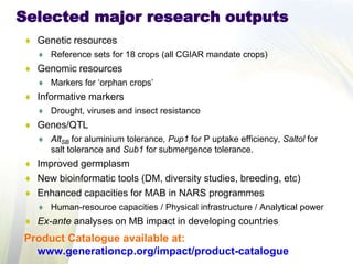 Lessons learn from the generation challenge programme and way forward with the integrated breeding platform
