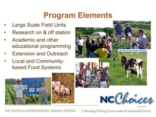 From Farm to Fork: The 20 year journey of the Center for Environmental Farming Systems (CEFS), a collaboration of the two land grant universities and the state department of agriculture in North Carolina, USA."   