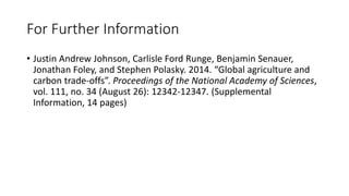 A Geospatial Analysis of Future Food Demand and Carbon- Preserving Cropland Expansion: Implications for Tropical Regions