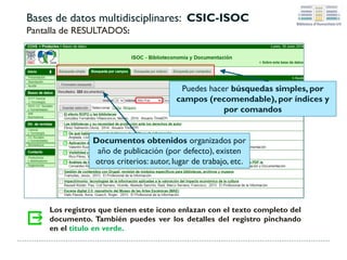 Social Sciences Citation Index
Pantalla de resultados
Texto
completo
Resumen
Ayuda
Resultados
totales
Filtros para refinar la
búsqueda
Análisis de
resultados
 