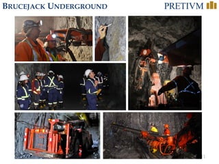 11
BRUCEJACK UNDERGROUND
 