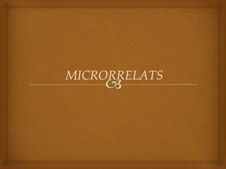 MICRORRELATS
 