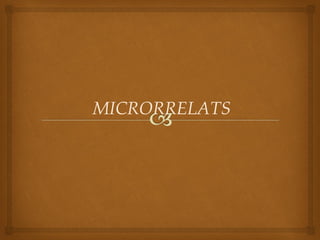 MICRORRELATS
 