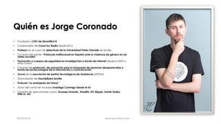 Quién es Jorge Coronado
• Fundador y CEO de QuantiKa14
• Colaborador de Canal Sur Radio desde 2015
• Profesor en el curso ...